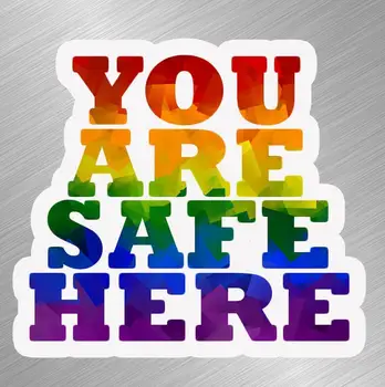 LGBTQ Вие сте в безопасност винил стикер кола мобилен телефон гей гордост дъга бизнес за авто мото спорт започнете състезания лаптоп багажника